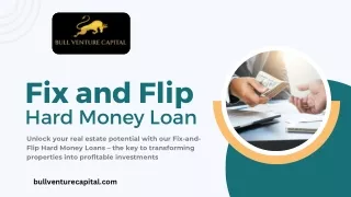 Fix and Flip Hard Money Loans