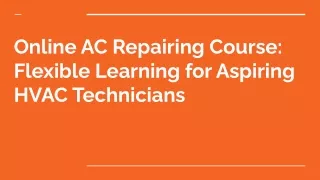 Online AC Repairing Course_ Flexible Learning for Aspiring HVAC Technicians