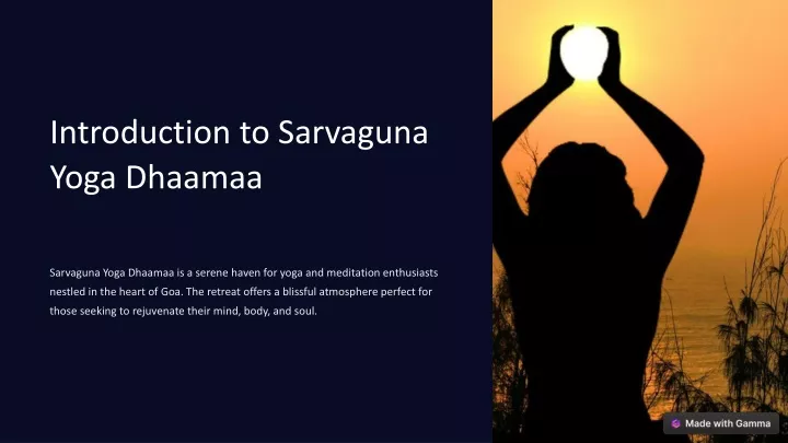 introduction to sarvaguna yoga dhaamaa