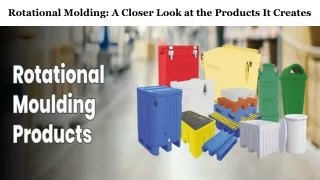 Rotational Molding: A Closer Look at the Products It Creates
