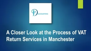 A Closer Look at the Process of VAT Return Services in Manchester