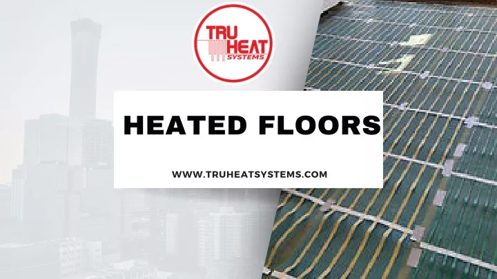 heated floors