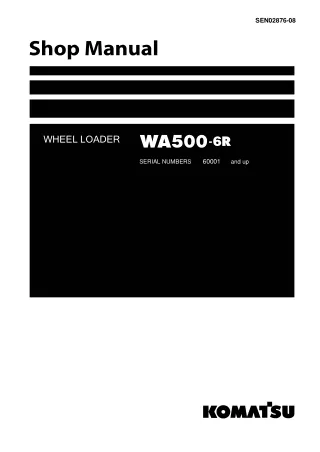 Komatsu WA500-6R Wheel Loader Service Repair Manual (SN 60001 and up)