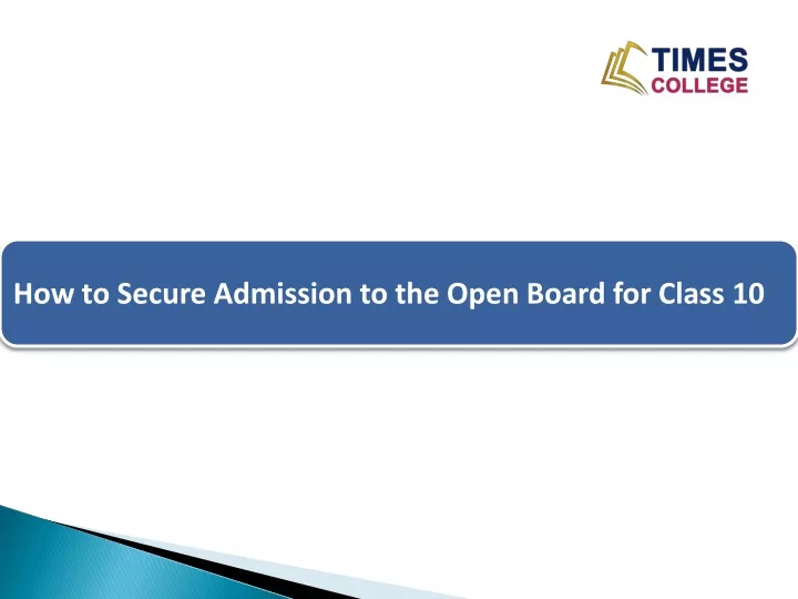 how to secure admission to the open board