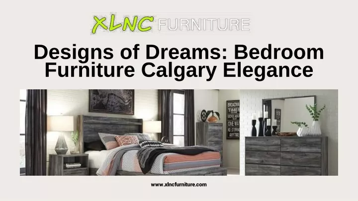 designs of dreams bedroom furniture calgary