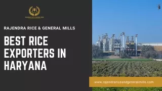 Excellence Redefined: Rajendra Rice & General Mills in Haryana