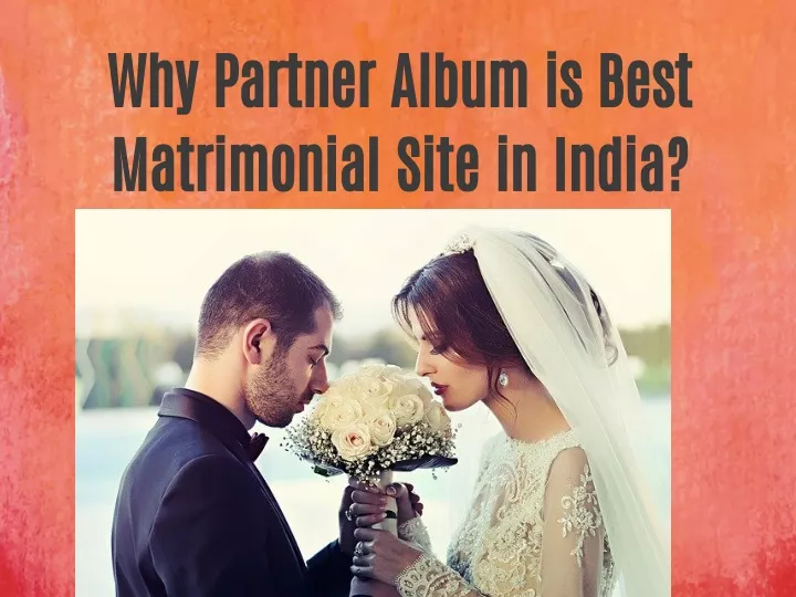 why partner album is best matrimonial site