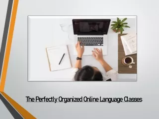 The Perfectly Organized Online Language Classes