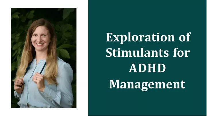 exploration of stimulants for adhd