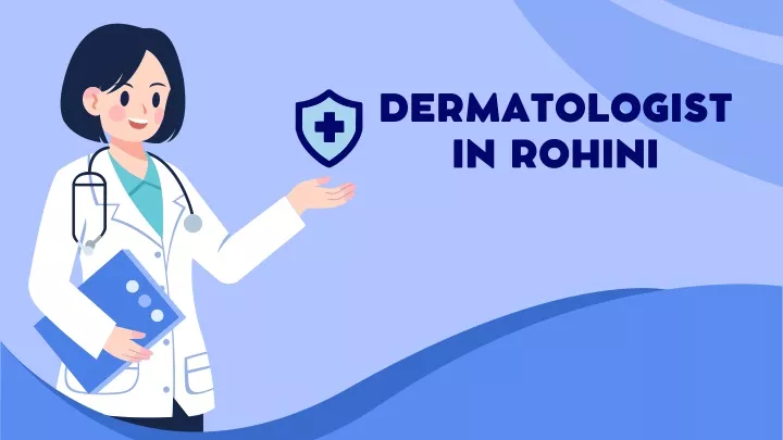 dermatologist in rohini