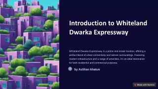 Why Whiteland Dwarka Expressway Stands Out as the Pinnacle of Modern Real Estate