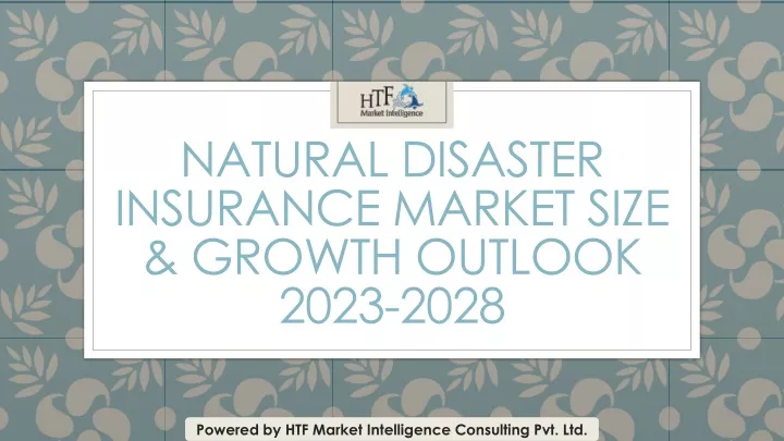 natural disaster insurance market size growth outlook 2023 2028