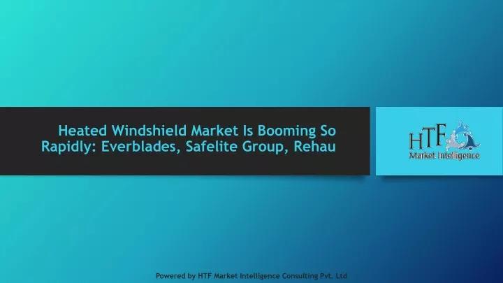 heated windshield market is booming so rapidly everblades safelite group rehau