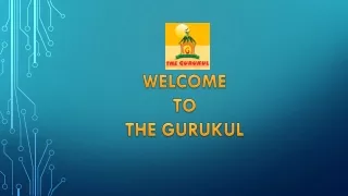 The Gurukul Your Path to Excellence in Education