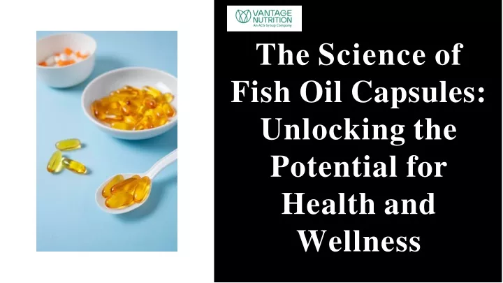 the science of fish oil capsules unlocking