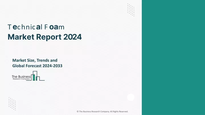 technical foam market report 2024