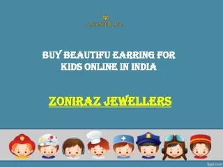 Buy Best Designs for Kids Earrings at Zoniraz Jewellers