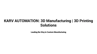 Karv Automation - Transforming Ideas into Reality with 3D Printing Services in I