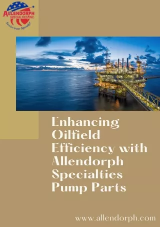 Essential Components for Efficient Oilfield Pump Operations