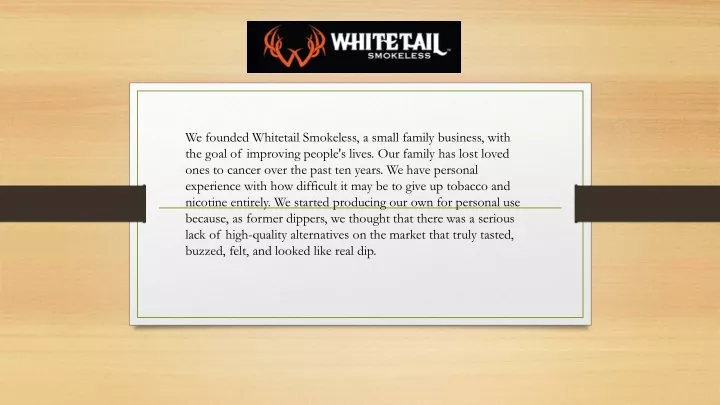 we founded whitetail smokeless a small family