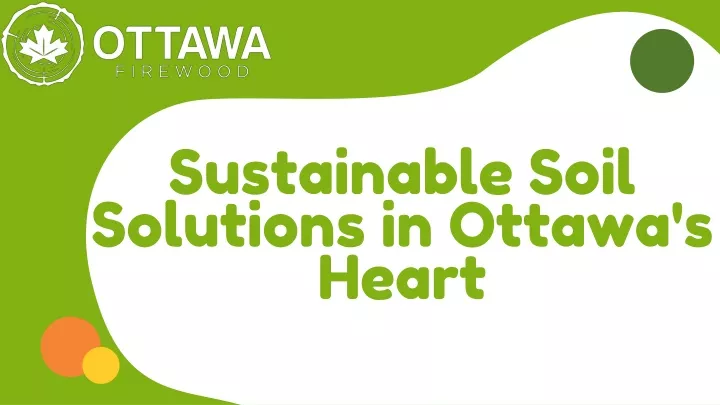 sustainable soil solutions in ottawa s heart