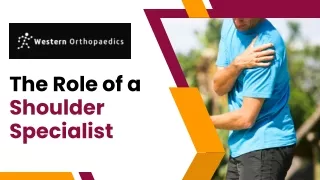 The Role of a Shoulder Specialist