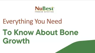 Everything You Need To Know About Bone Growth
