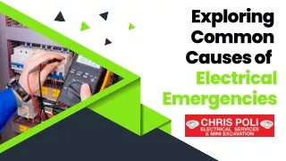 Exploring Common Causes of Electrical Emergencies