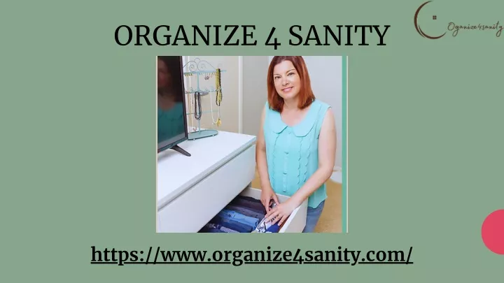 organize 4 sanity