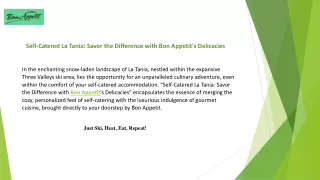 Self-Catered La Tania - Savor the Difference with Bon Appetit's Delicacies
