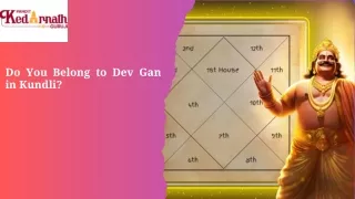 Astrologer in Milton - Do You Belong to Dev Gan in Kundli?