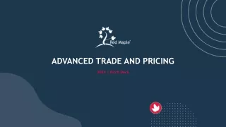 ADVANCED TRADE AND PRICING