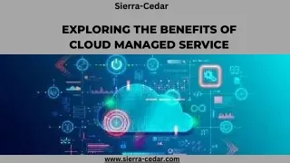 Exploring the Benefits of Cloud Managed Service