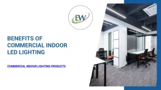 Benefits of Commercial Indoor LED Lighting