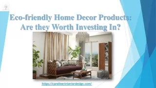 Eco-friendly Home Decor Products: Are they Worth Investing In