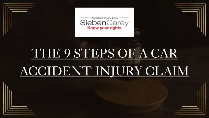 the 9 steps of a car accident injury claim