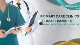 Enhancing Community Health: The Vital Role of Primary Care Clinics in Alexandria