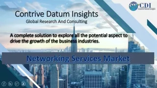Networking Services Market - Global Industry Analysis, Size, Share, Growth Oppor