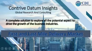 First and Last Mile Delivery Market - Global Industry Analysis, Size, Share,