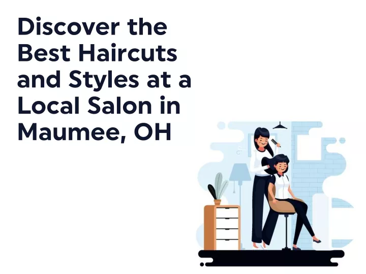 discover the best haircuts and styles at a local