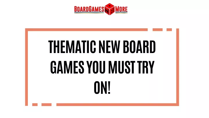thematic new board games you must try on
