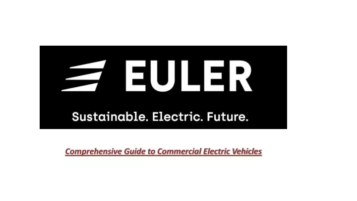 comprehensive guide to commercial electric vehicles