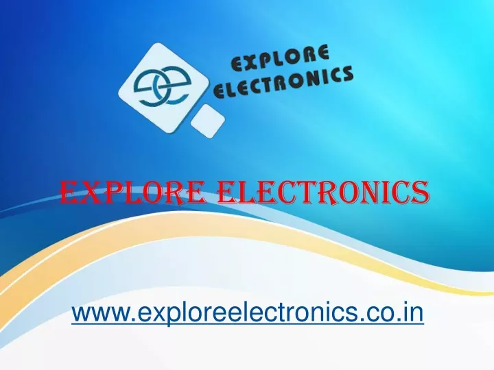 explore electronics