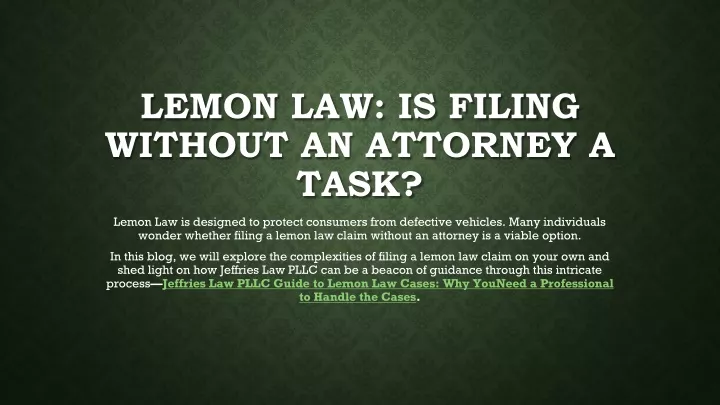 lemon law is filing without an attorney a task