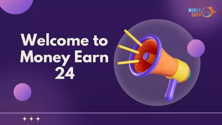 welcome to money earn 24