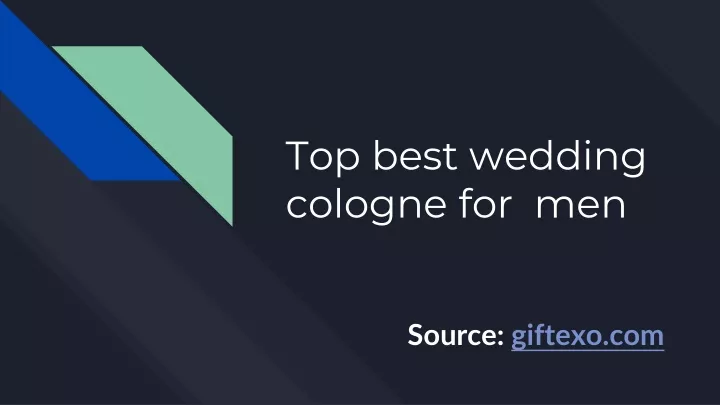 top best wedding cologne for men