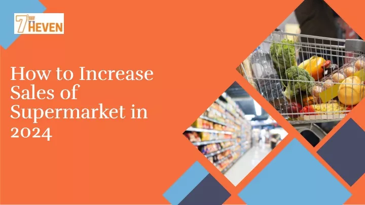 how to increase sales of supermarket in 2024 2024