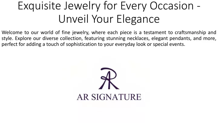 exquisite jewelry for every occasion unveil your elegance