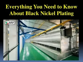Everything You Need to Know About Black Nickel Plating
