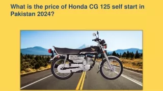 What is the price of Honda CG 125 self start in Pakistan 2024?